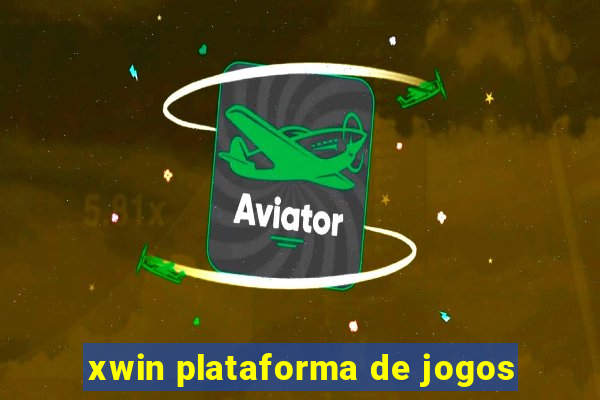 xwin plataforma de jogos